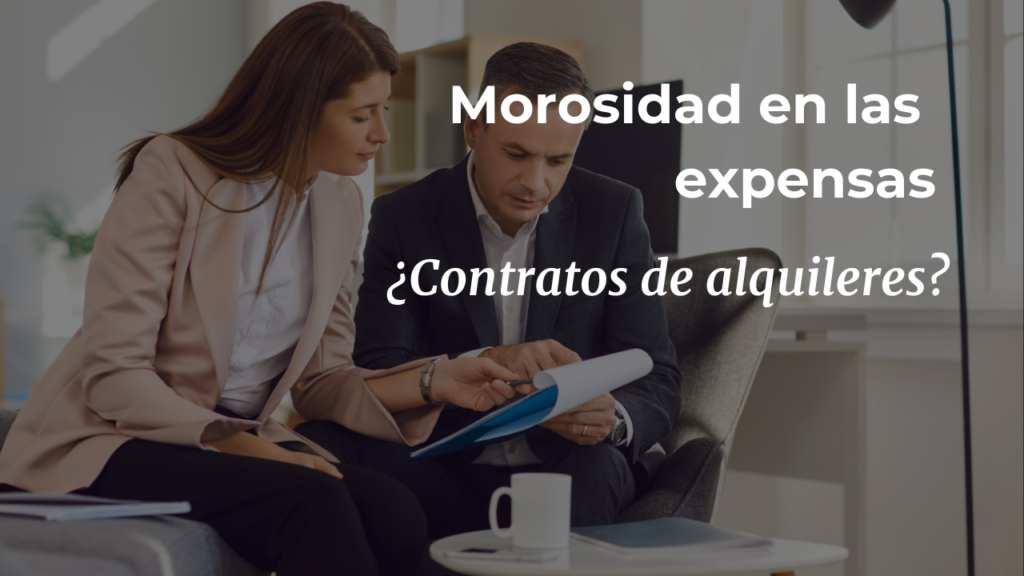 El impacto de la morosidad en expensas sobre los contratos de alquiler
