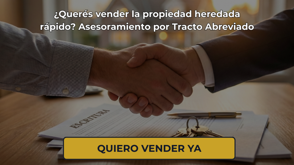 Asesoramiento legal para venta de propiedad heredada por tracto abreviado en sucesión sin testamento abogado argentina